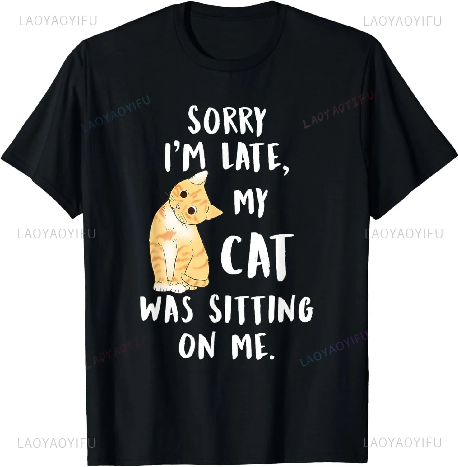 Funny Cats Sorry I Am Late I Saw A Cat T-Shirt Original Design Home Joke Streetswear Men Clothing Oversized T Shirt